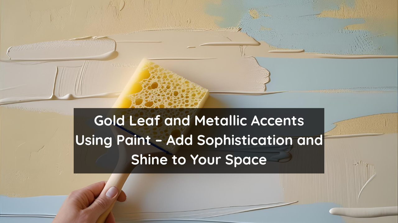 Sponge Painting Techniques to Add Texture and Softness
